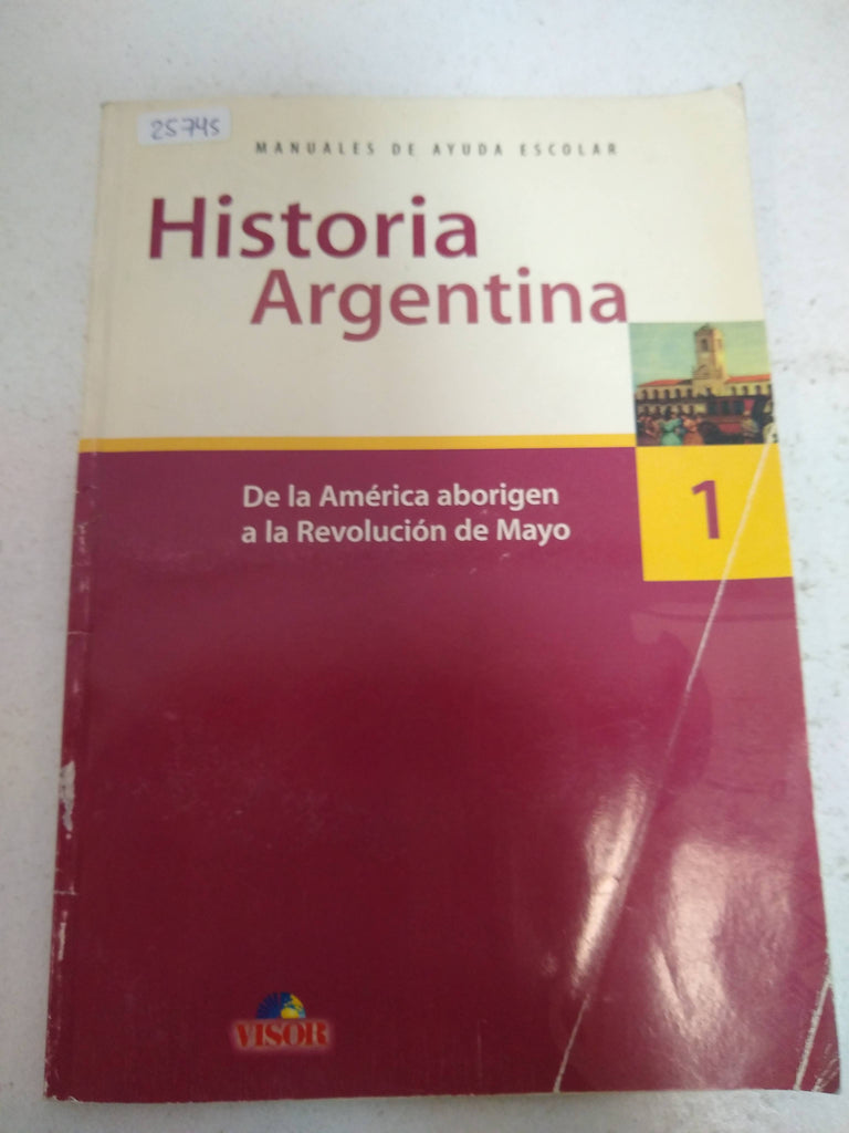 Historia Argentina 1, De la América aborigen a la Revolución de Mayo