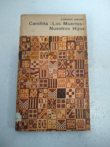 Canillita, los muertos, nuestros hijos