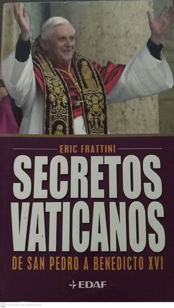 Secretos vaticanos, de San Pedro a Benedicto XVI