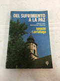 Del Sufrimiento A La Paz