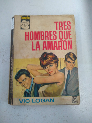 Tres hombres que la amaron