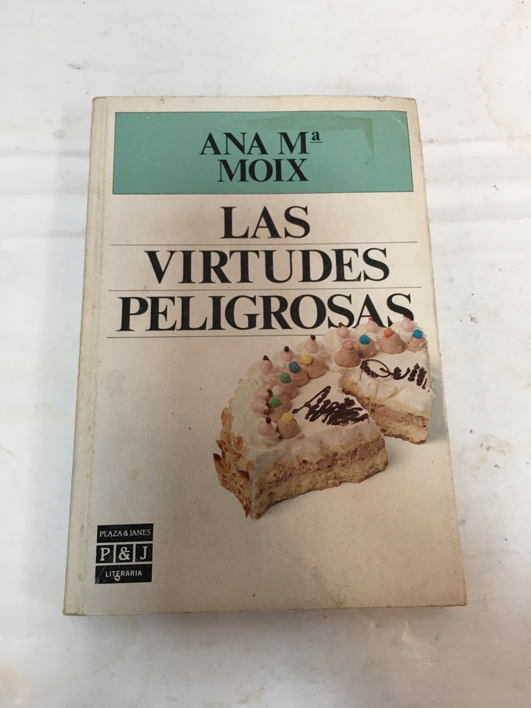 Las virtudes peligrosas