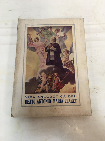 vida anecdotica del beato antonio maria claret