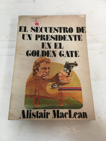 el secuestro de un presidente en el golden gate