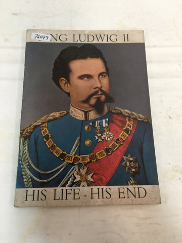 king ludwig II his life his end