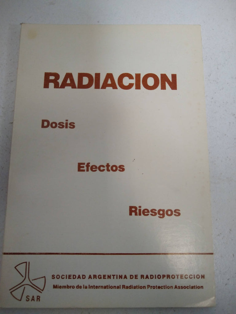 Radiacion Dosis Efectos Riesgos