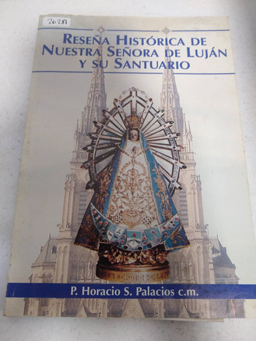 reseña historica de nuestra señora de lujan y su santuario