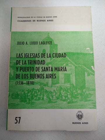 las iglesias de la ciudad de la trinidad y puerto de santa maria de los buenos aires 1536 1810