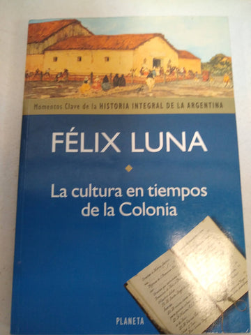 La cultura en tiempos de la colinia