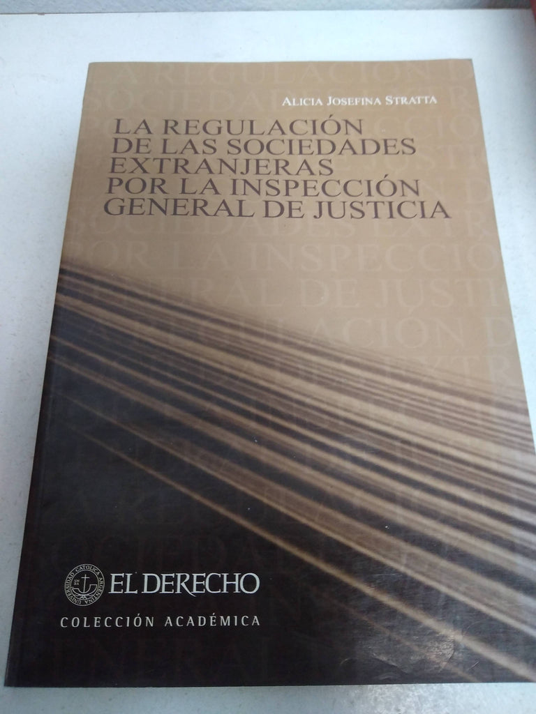 La regulación de las sociedades extranjeras por la inspección general de justicia