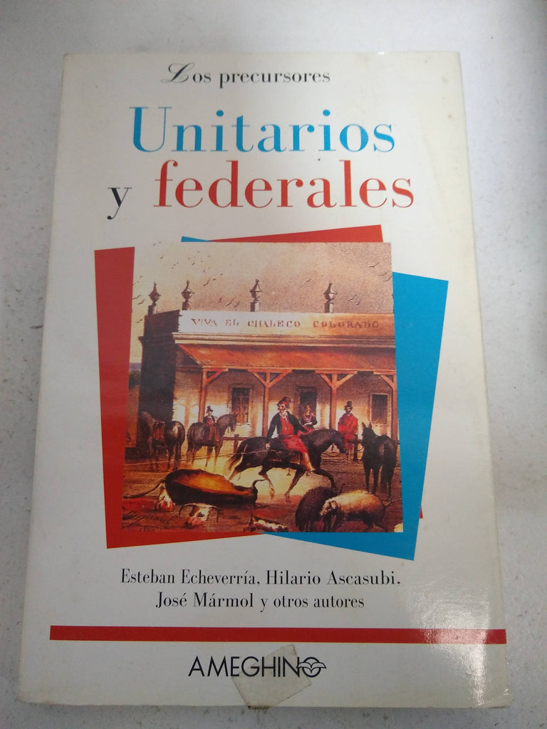 Unitarios y federales