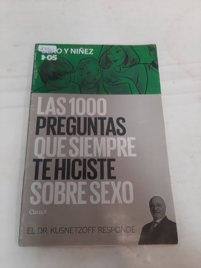 Las 1000 preguntas que siempre te hiciste sobre sexo . 05 Sexo y niñez