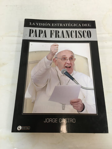 La versión estrategica del papa Francisco