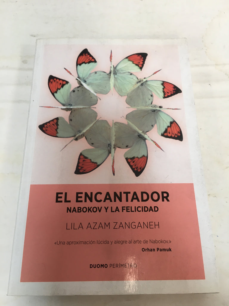 El encantador : Nabokov y la felicidad