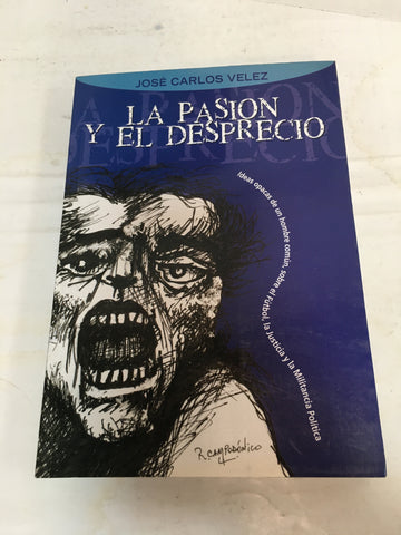 La pasion y el desprecio