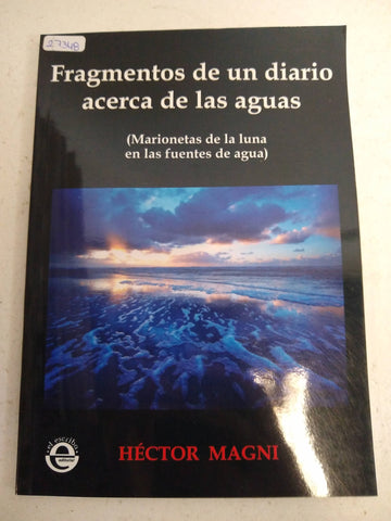 frangmentos de un diario acerca de las aguas hector magni Ed. 2017