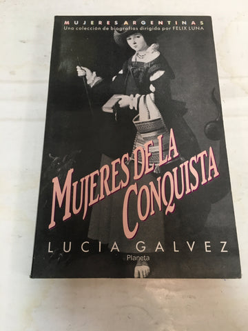 lucia galvez las mujeres de la conquista