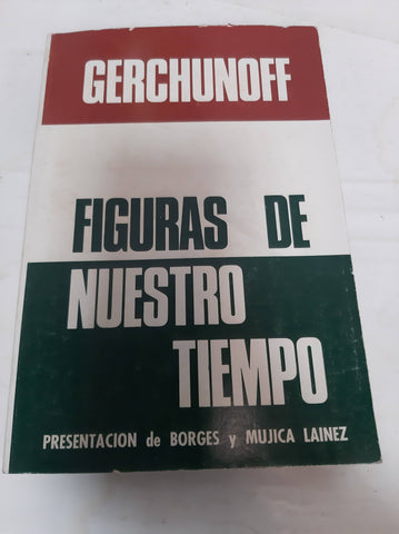 Gerchunoff. Figuras de nuestro tiempo