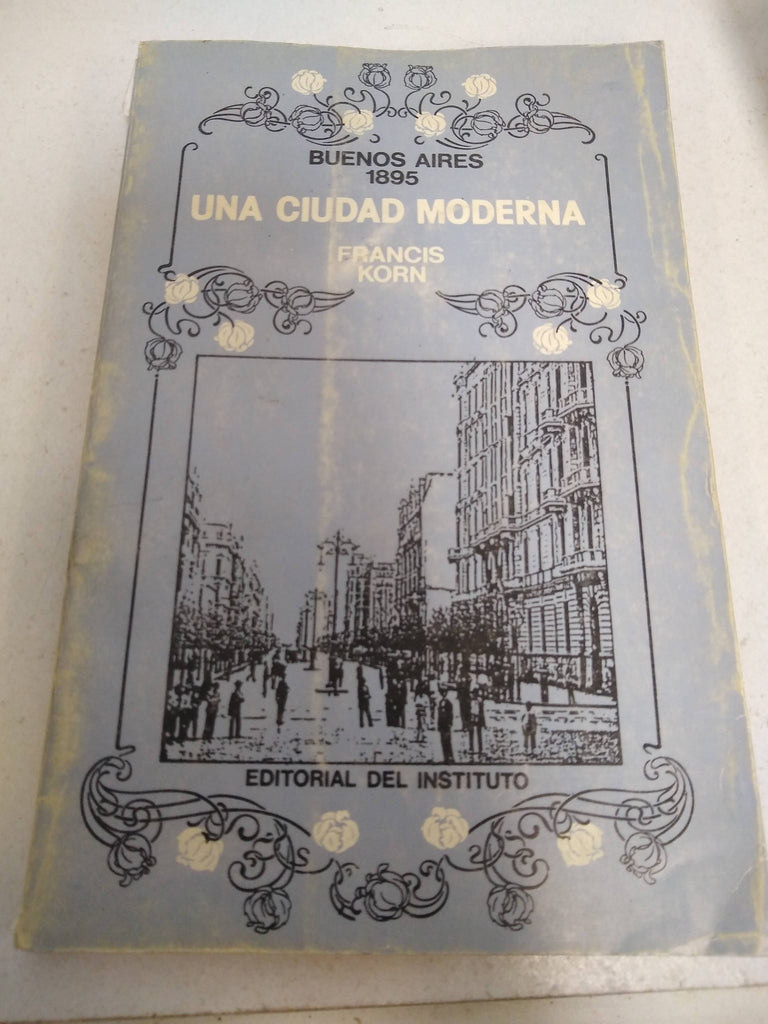 Buenos aires 1895 una ciudad moderna