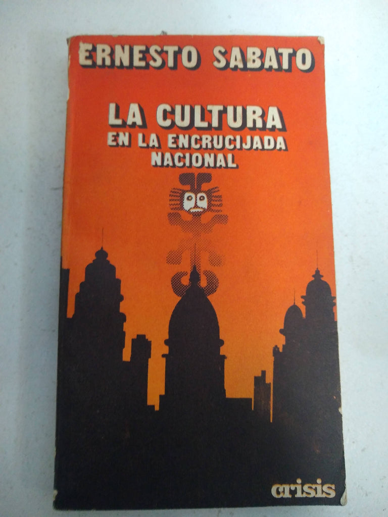 La cultura en la encrucijada nacional
