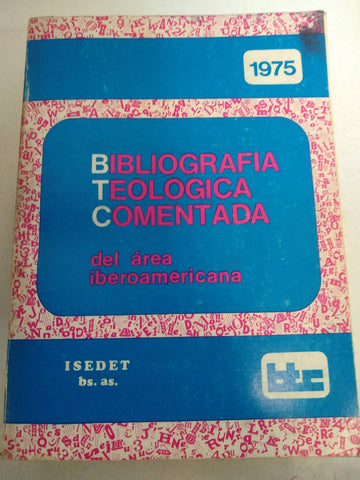 Bibliografia teologica comentada del área iberoamericana 1975