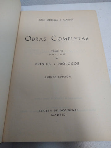 José Ortega y Gasset. Obras completas Tomo VI (1941-1946) brindis y prologos