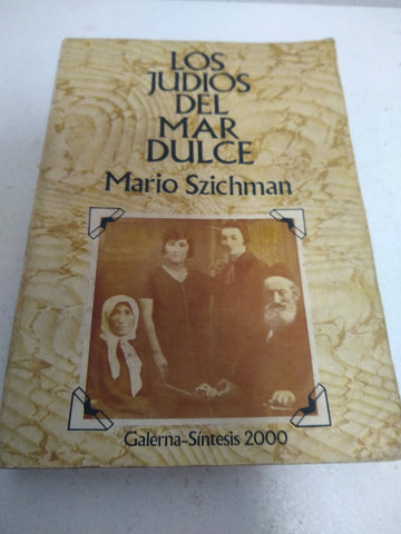 Los Judios del mar dulce