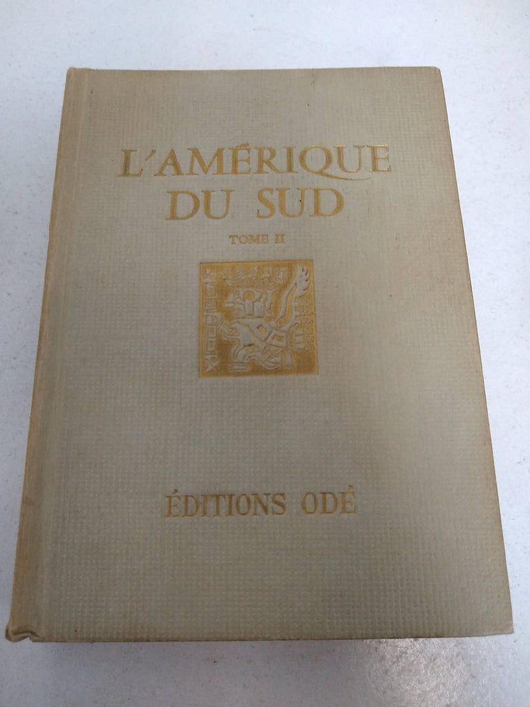 L´Amérique du sud Tomo II