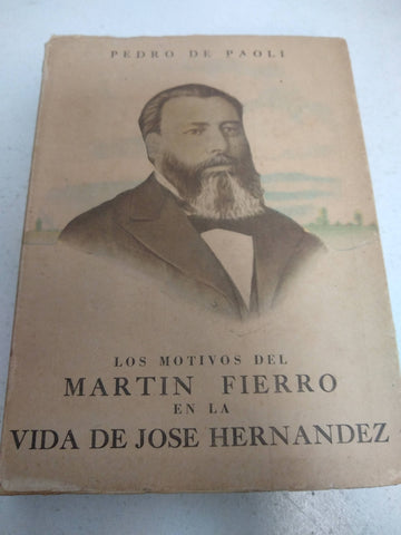 Los motivos del Martin Fierro en la vida de Jose Hernadez