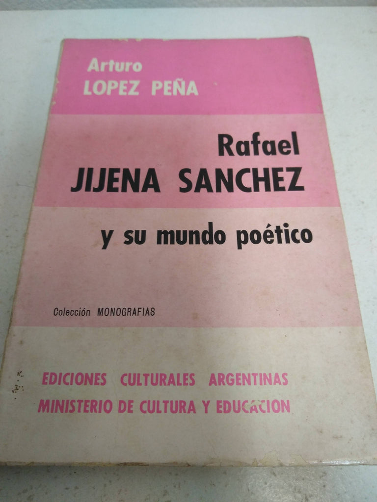 Rafael Jijena Sanchez y su mundo poetico