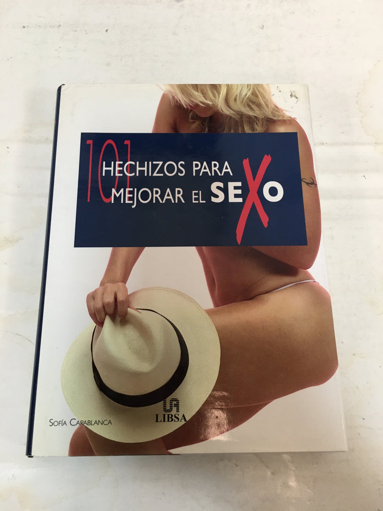 101 Hechizos Para Mejorar El Sexo