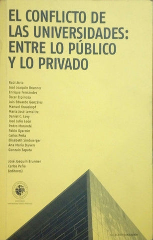 El Conflicto De Las Universidades: Entre Lo Público Y Lo Privado