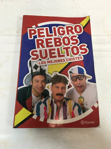 Peligro Rebos Sueltos