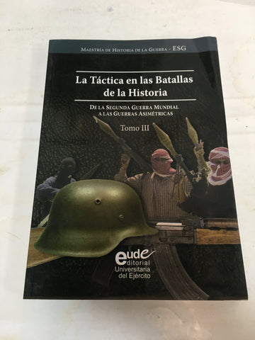 La tactica de las Batallas de la Historia Tomo III