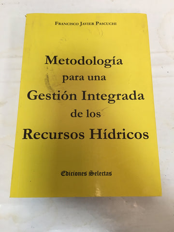 Metodologia para una Gestion Integrada de los Recursos Hidricos