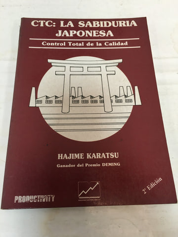 CTC: La sabiduria Japonesa, control total de la calidad