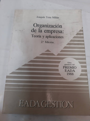 Organizacion de la empresa: Teoria y aplicaciones 2 edicion