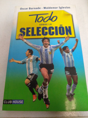 Todo Sobre La Seleccion