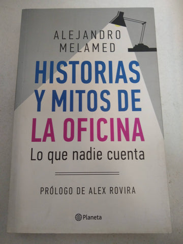 Historias y mitos de la oficina, lo que nadie cuenta