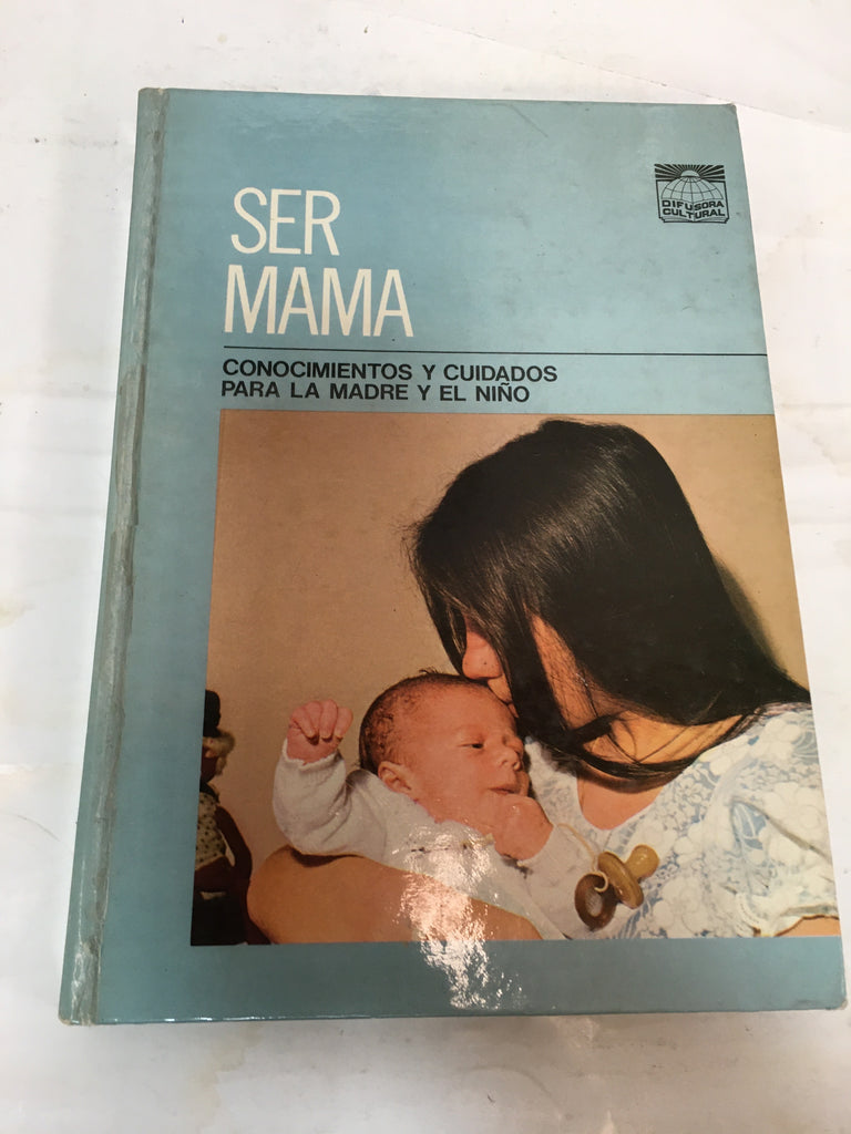 Ser Mama Vol I