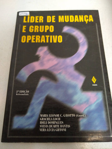 Lider de mudanca e grupo operativo