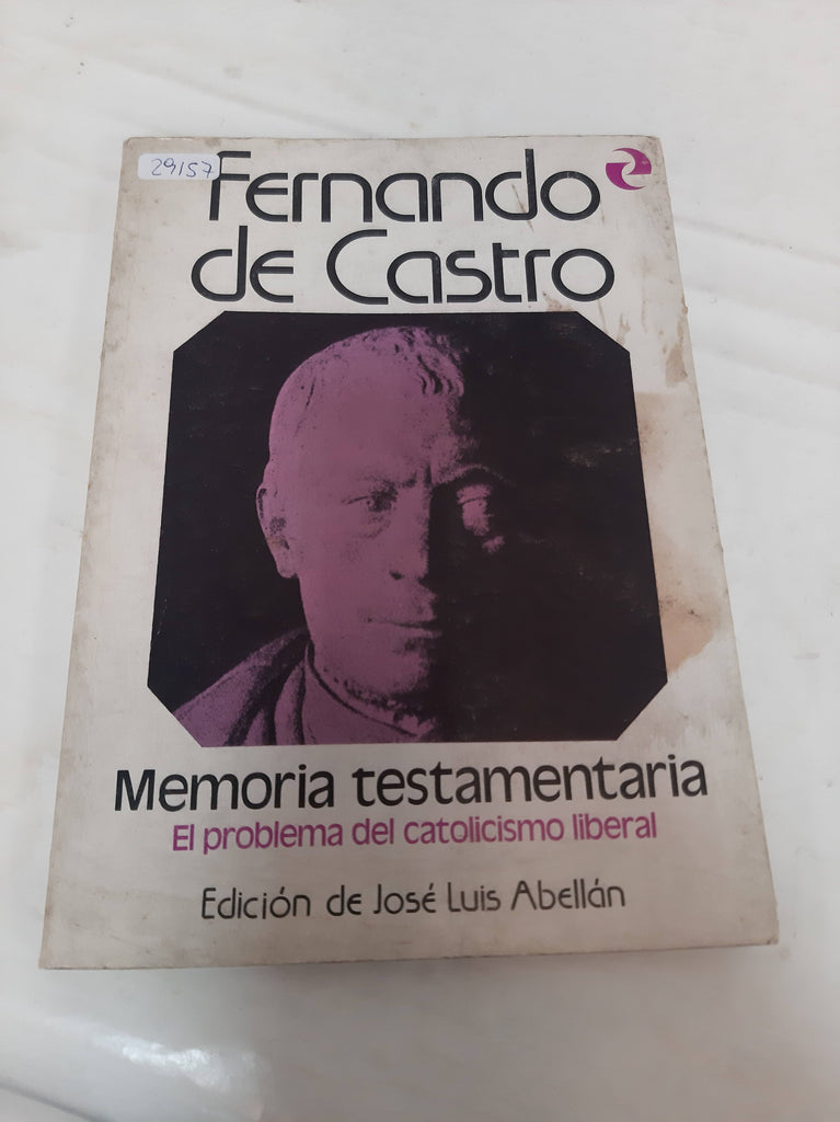 Memoria Testamentaria, el problema del catolicismo liberal