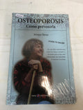 Osteoporosis Cómo Prevenirla