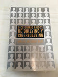 Diccionario Paidós De Bullying Y Ciberbullying