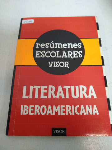 Resúmenes Escolares Visor. Literatura Iberoamericana