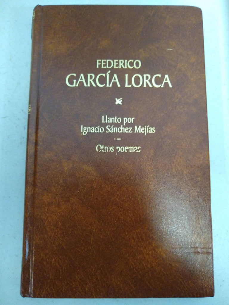 Llanto por Ignacio Sánchez Mejías. Otros poemas