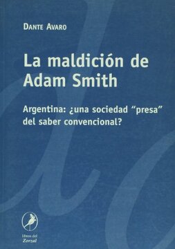 La maldicion de Adam Smith