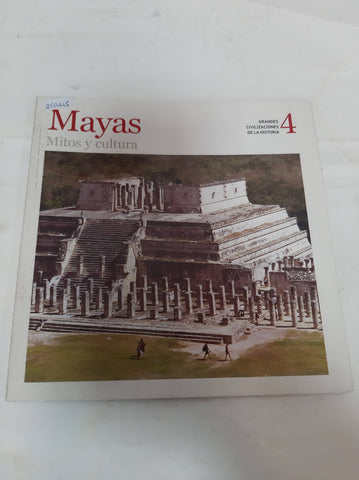 Mayas: Mitos Y Cultura (grandes Civilizaciones De La Historia 4)