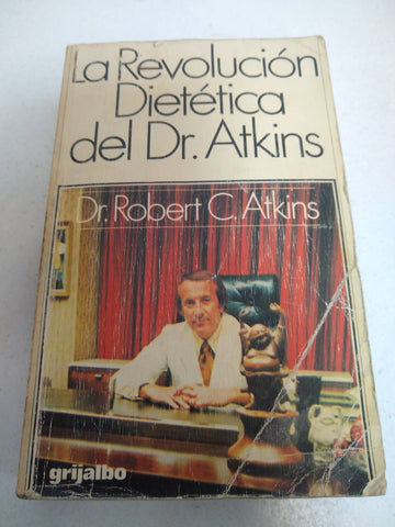 La revolucion dietetica del Dr Atkins