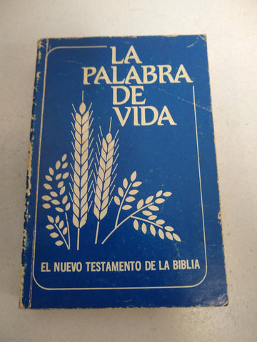 La palabra de la vida, el nuevo testamento de la biblia